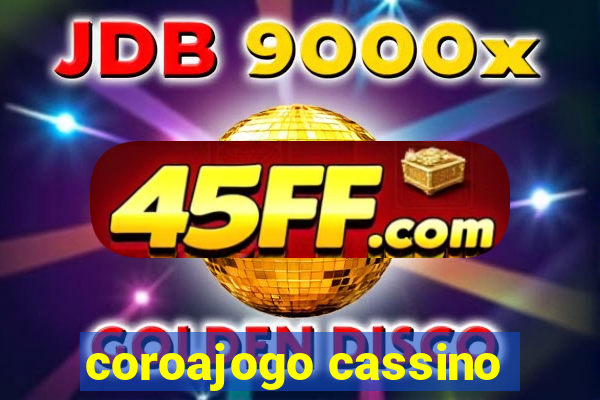 coroajogo cassino